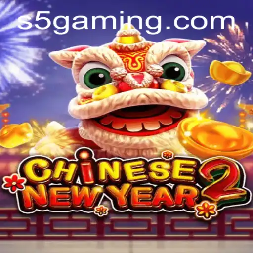 Discover the Excitement of 'CHINESENEWYEAR2': A New Gaming Sensation